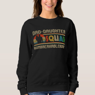 Dad Daughter Squad Dad & Daughter Fatheru2019s Day Sweatshirt