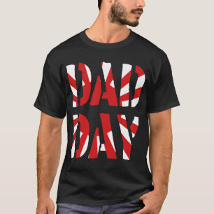 DAD DAY Japan Happy Father's day! T-Shirt