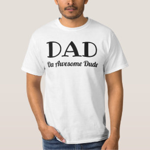 Dad definition Da Awesome Dude black text T-Shirt
