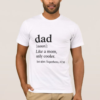Dad Definition Funny Fathers Day Cooler Than Mum T-Shirt