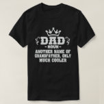 Dad Definition Funny Meaning Cool Father's Day T-Shirt<br><div class="desc">Get this fun and sarcastic saying outfit for proud dad who loves his adorable son,  daughters on father's day or christmas,  parents day,  Wear this to recognise your sweet and cool father in the entire world!</div>