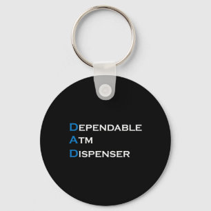 Dad Dependable Atm Dispenser Father Money Giver Fa Key Ring