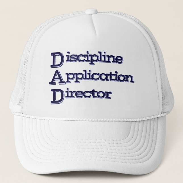 DAD: Discipline Application Director Trucker Hat (Front)