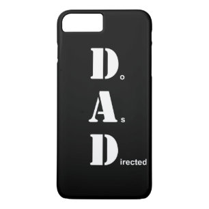 DAD, Do As Directed iPhone 8 Plus/7 Plus Case