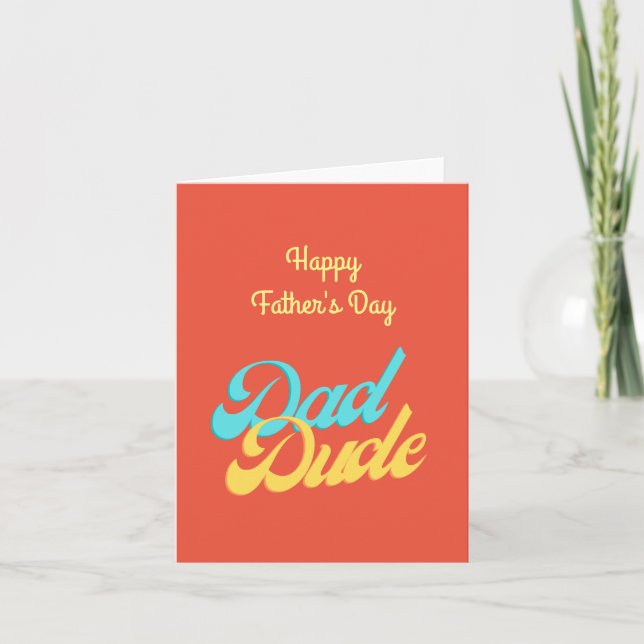 Dad Dude Father's Day Card (Front)