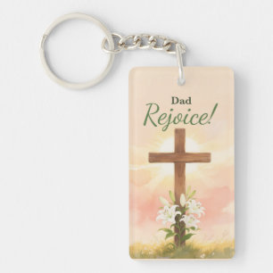 Dad Easter Rejoice Cross and Lilies Religious Key Ring
