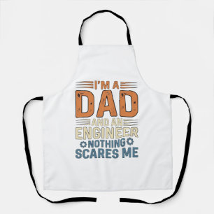 Dad Engineer Nothing Scares Me Vintage Shirt Desig Apron