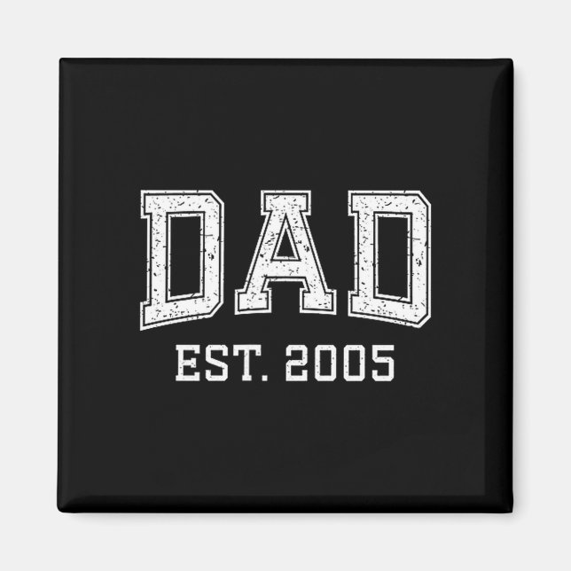 Dad Est 2005 Dad D Fathers Day Ized  Magnet (Front)