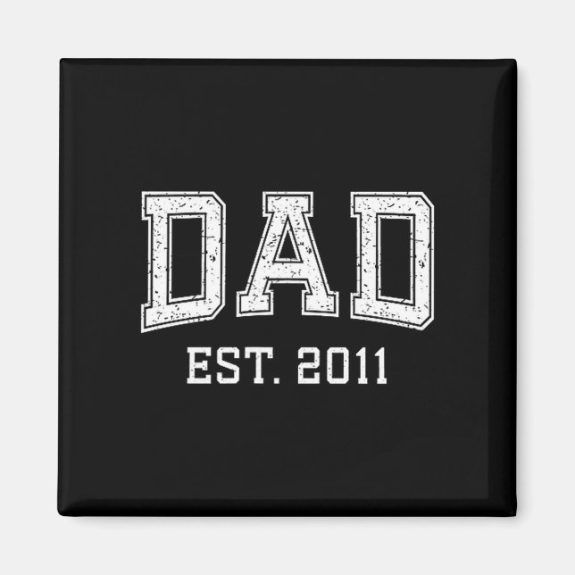 Dad Est 2011 Dad D Fathers Day Ized  Magnet (Front)