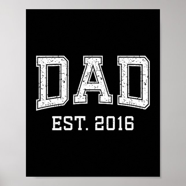 Dad Est 2016 Dad D Fathers Day Ized  Poster (Front)