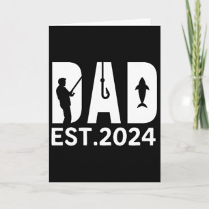 Dad Est. 2024 New Father Fisherman Fishing Dad Fis Card