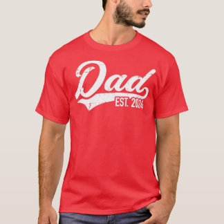 Dad est 2024 pregnancy announcement T-Shirt
