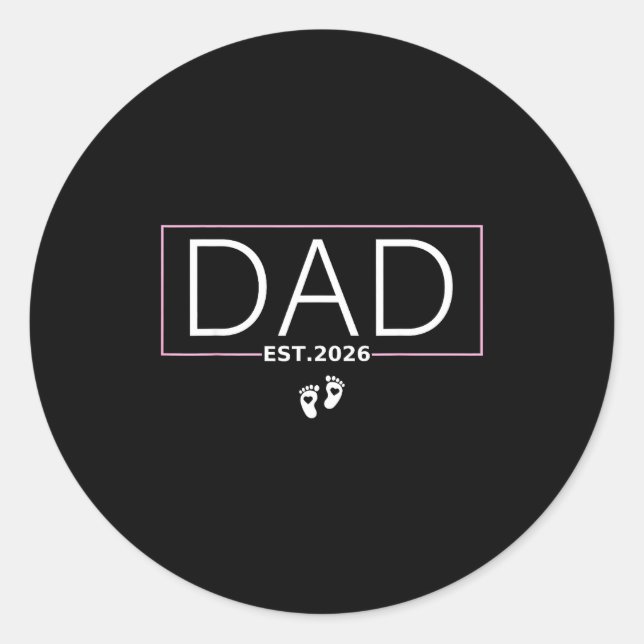 Dad Est. 2026 Expect Baby 2026 Father 2026 New Dad Classic Round Sticker (Front)