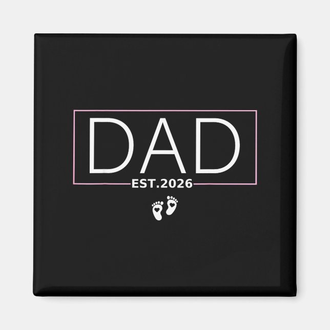 Dad Est. 2026 Expect Baby 2026 Father 2026 New Dad Magnet (Front)