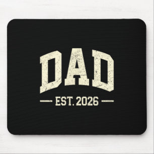 Dad Est. 2026 Logo Daddy 2026 Soon To Be New Dad 2 Mouse Pad