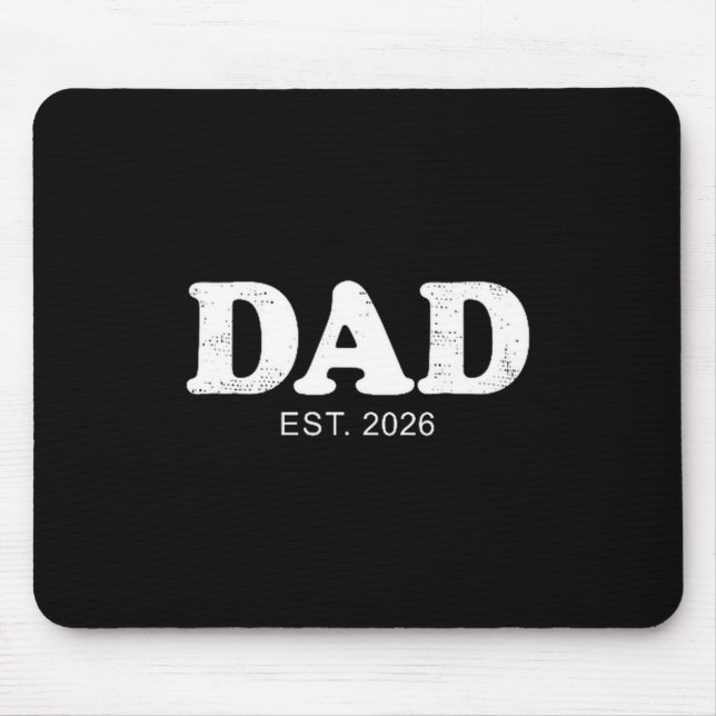 Dad Est. 2026 Logo Father 2026 Loading New Dad 202 Mouse Pad (Front)