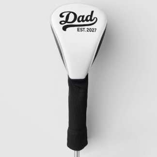 Dad Est 2027 New Father to Be Baby Announcement  Golf Head Cover