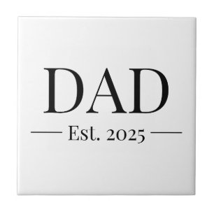 Dad Established 2025 Ceramic Tile