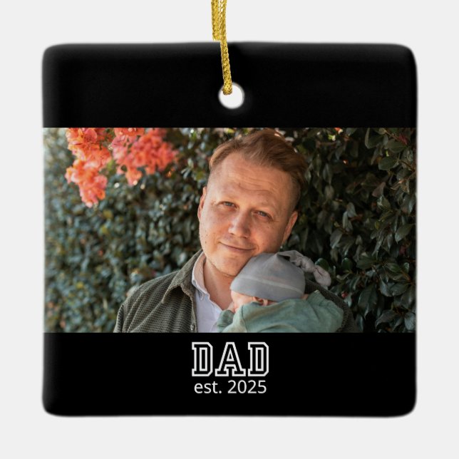 Dad Established Custom Year Photo Father Keepsake Ceramic Ornament (Front)