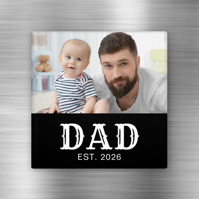 Dad Established Photo Father's Day Magnet (Creator Uploaded)