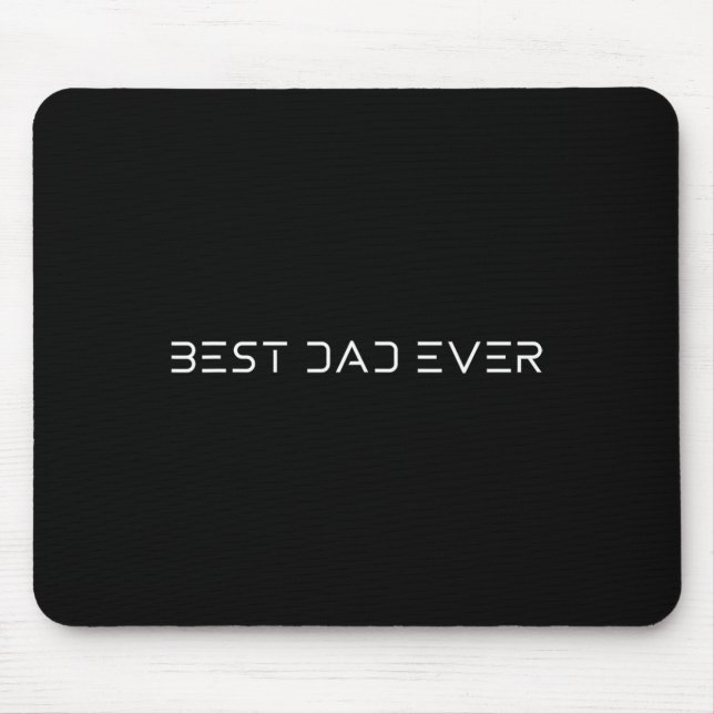 Dad Ever - Cool Modern Futuristic Father’s Day Bir Mouse Pad (Front)