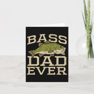 Dad Ever Fishing Fish Fisherman Fathers Day Dad Gi Card