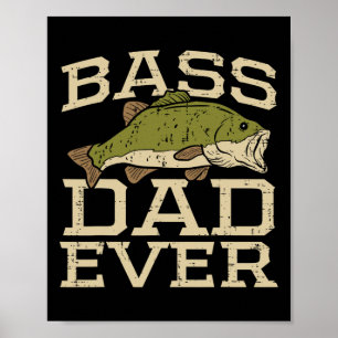 Dad Ever Fishing Fish Fisherman Fathers Day Dad Gi Poster