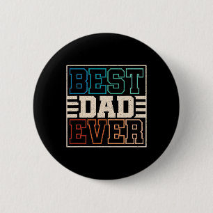 Dad Ever Funny Retro Dad Daddy Father Fathers Day 6 Cm Round Badge