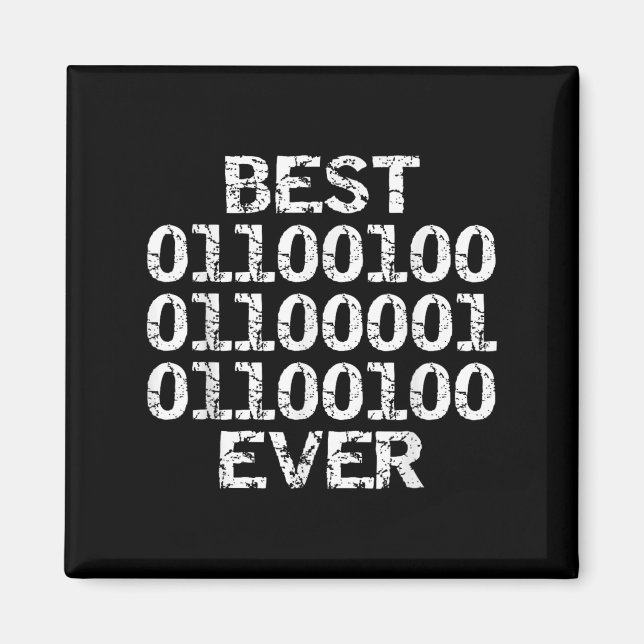 Dad Ever In Binary Code Software Engineer Father G Magnet (Front)
