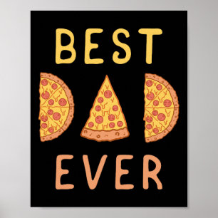 Dad Ever Pizza Lover Fathers Day Papa Parenting Poster