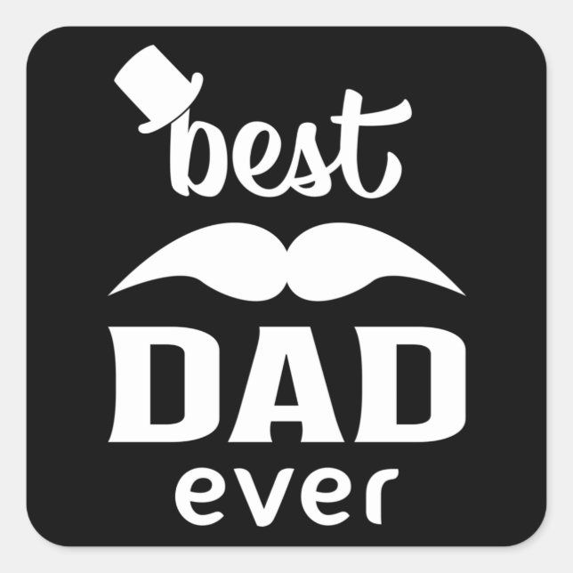 Dad Father Daddy Best Dad Father's Day Funny Gift Square Sticker (Front)