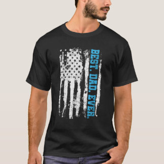 Dad Father s Day Best Dad Ever Father T-Shirt