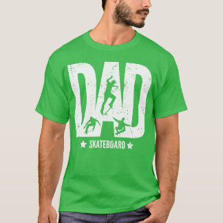 DAD Father Skate Skateboarding for Skateboarder vi T-Shirt