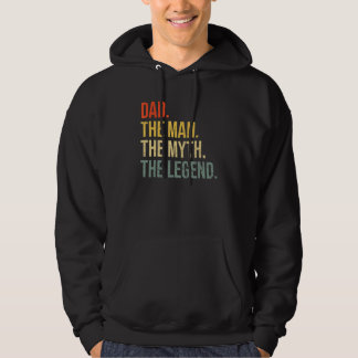 Dad Fathers Day Dad The Man The Myth The Legend Hoodie