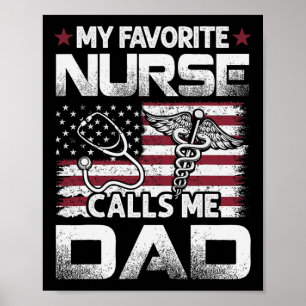 Dad Fathers Day My Favourite Nurse Calls Me Dad Vi Poster