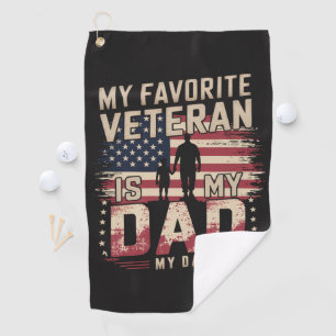 Dad Father's Day My Favourite Veteran Golf Towel
