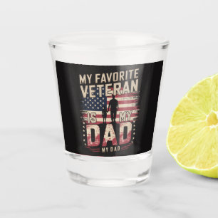Dad Father's Day My Favourite Veteran Shot Glass