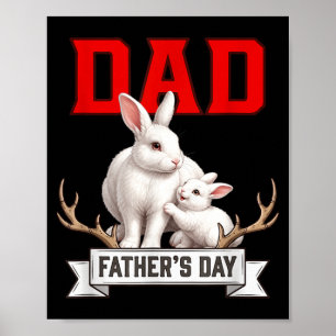 Dad Fathers Day Rabbits Costume Wild Animal Lover Poster