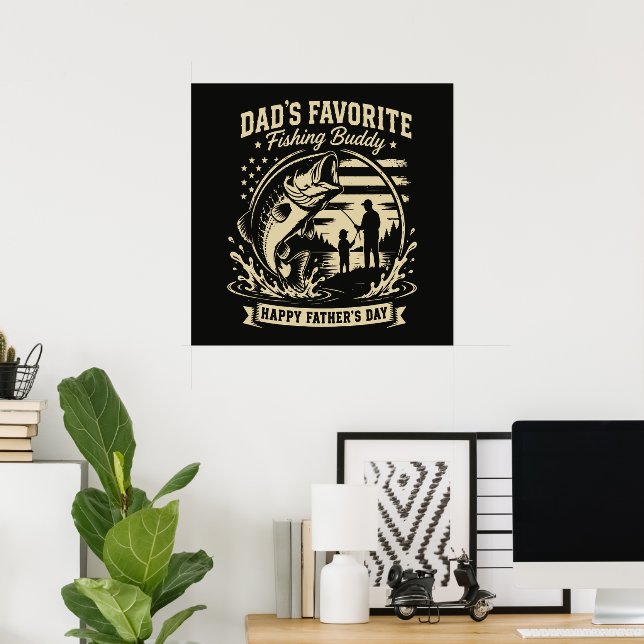 Dad Fishing Buddy Poster (Home Office)