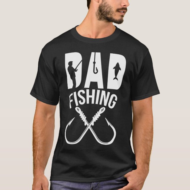 Dad Fishing T-Shirt (Front)