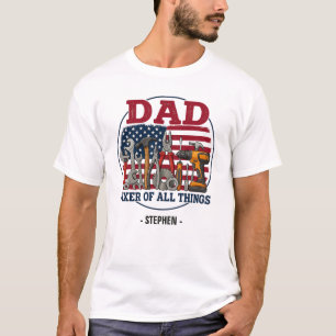 Dad, Fixer Of All Things – Patriotic Carpentry T-Shirt