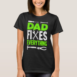 Dad Fixes Everything Hobbyist Screwdriver Father T-Shirt