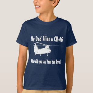 Dad Flies a CH-46 Helicopter T-Shirt
