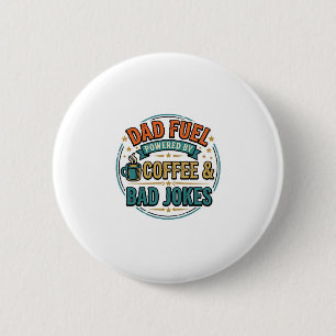 Dad Fuel Coffee and Bad Jokes Vintage Shirt Design 6 Cm Round Badge