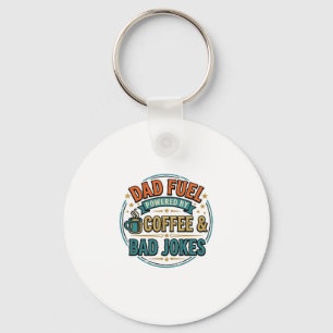 Dad Fuel Coffee and Bad Jokes Vintage Shirt Design Key Ring