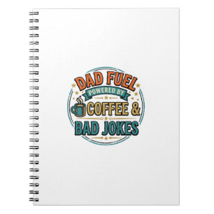 Dad Fuel Coffee and Bad Jokes Vintage Shirt Design Notebook