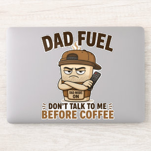 Dad Fuel Dont Talk To Me Before Coffee Funny