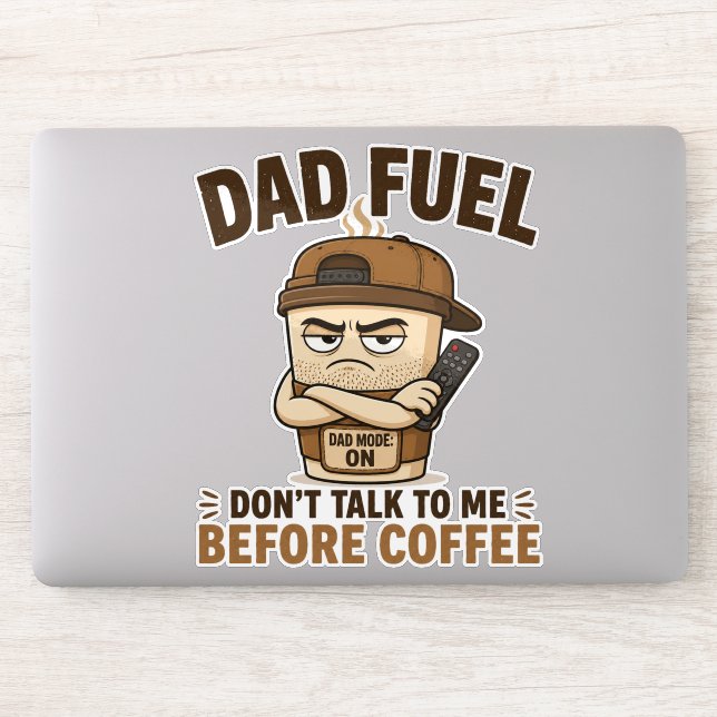 Dad Fuel Dont Talk To Me Before Coffee Funny (Computer)