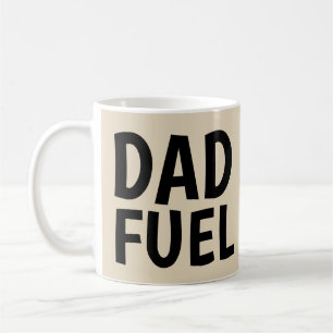 DAD FUEL, Funny DAD Coffee Mugs