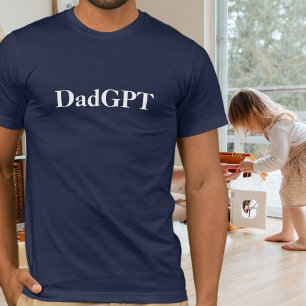 Dad Funny Birthday DadGPT Powered by AI & Dad Joke T-Shirt